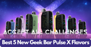 geek bar pulse x flavors